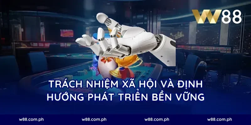 Trách nhiệm xã hội và định hướng phát triển bền vững